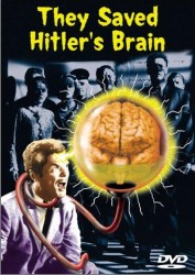 cover They Saved Hitler's Brain(TV 1968)91 min  -  Sci-Fi 